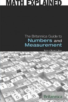 The Britannica Guide To Numbers And Measurement - William L. Hosch