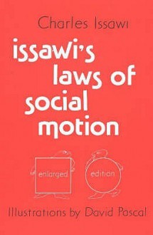 Issawi's Laws of Social Motion - Charles P. Issawi, David Pascal