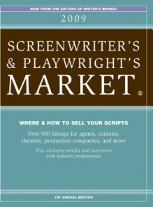 2009 Screenwriter's and Playwright's Market - Listings - Chuck Sambuchino