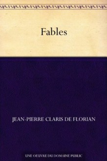 Fables - Jean-Pierre Claris de Florian