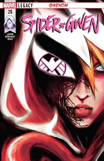 Spider-Gwen (2015-) #26 - Jason Latour, Robbi Rodriguez