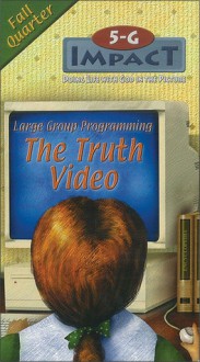 5-G Impact Fall Quarter the Truth Video: Doing Life with God in the Picture - Willow Creek Press