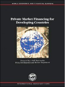 Private Market Financing for Developing Countries - Charles Collyns, International Monetary Fund