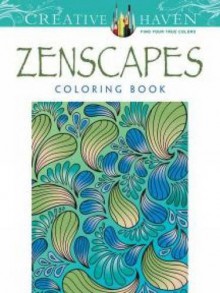 Creative Haven Zenscapes Coloring Book (Adult Coloring) - Jessica Mazurkiewicz,Creative Haven