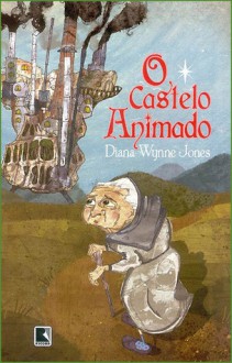 O Castelo Animado - Diana Wynne Jones, Raquel Zampil