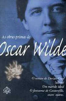 As Obras Primas de Oscar Wilde - Oscar Wilde