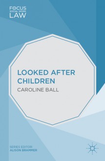 Looked After Children - Caroline Ball