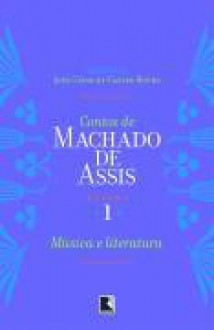 Contos De Machado De Assis, V.1 - Machado de Assis, João Cezar Castro