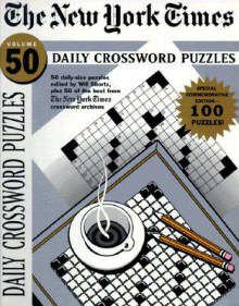 The New York Times Daily Crossword Puzzles, Volume 50 (NY Times) - Will Shortz