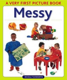 Messy - Nicola Tuxworth