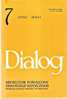 Dialog, nr 7 / lipiec 2000 - Tomasz Łubieński, György Spiró, Wojciech Maziarski, Redakcja miesięcznika Dialog, Ewa Lachnit