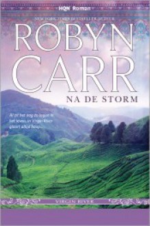 Na de storm - Robyn Carr