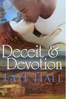 Deceit and Devotion - Faye Hall