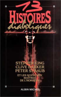 13 histoires Diaboliques - Peter Straub, Douglas E. Winter, Stephen King, Clive Barker