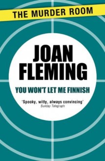 You Won't Let Me Finnish - Joan Fleming