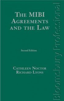 The Mibi Agreements and the Law: A Guide to Irish Law (Second Edition) - Lyons, Cathleen Noctor, Richard Lyons