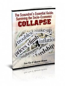 The Scoundrel's Essential Survival Guide: Anarchy and Collapse - Qwame Brown, Tom Fox