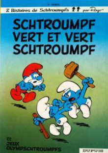 Schtroumpf vert et vert schtroumpf - Peyo, Yvan Delporte