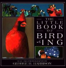 The Little Book of Birding - George H. Harrison