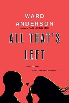 All that's left - Ward Anderson