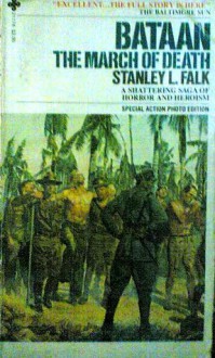 Bataan: The March of Death - Stanley L. Falk