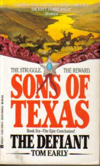 Sons Of Texas: The Defiant - Tom Early