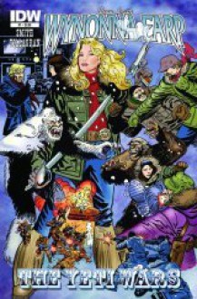 Wynonna Earp #1 The Yeti Wars (Wynonna Earp, #1) - Beau Smith, Enrique Villagran