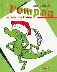 Pompon w rodzinie Fisiów - Joanna Olech