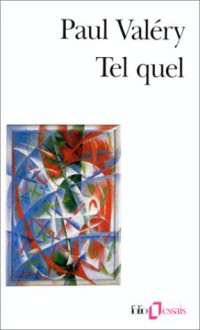 Tel Quel - Paul Valéry