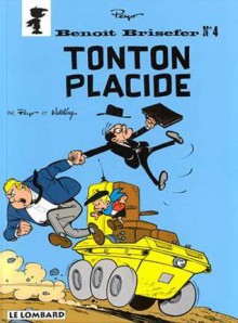 Benoît Brisefer, Tome 4: Tonton Placide - Peyo