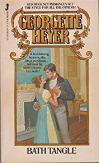 Bath Tangle - Georgette Heyer