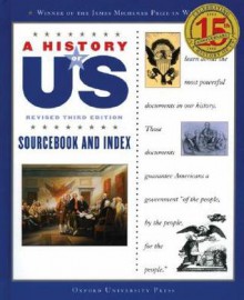 A History of US: Sourcebook and Index: A History of US Book Eleven - Joy Hakim