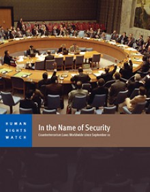 In the Name of Security: Counterterrorism Laws Worldwide since September 11 - Human Rights Watch