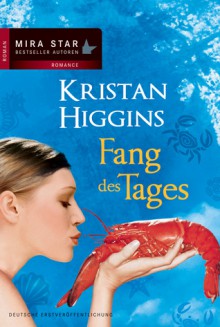 Fang des Tages - Kristan Higgins, Annette Hahn