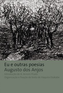 Eu e outras poesias - Augusto dos Anjos