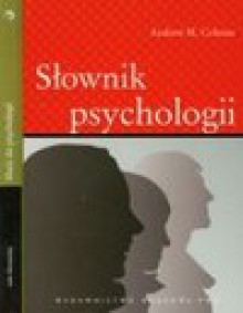 Słownik psychologii / Klucz do psychologii - Colman Andrew M., Winstanley Julie