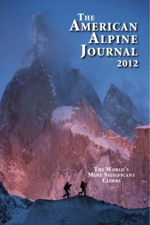 The American Alpine Journal 2012 - John Harlin