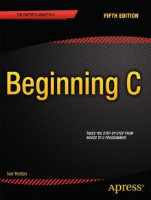 Beginning C, 5th Edition - Ivor Horton