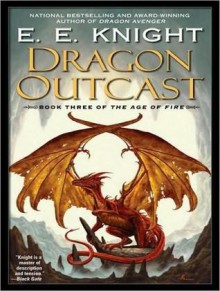 Dragon Outcast - E.E. Knight, David Drummond