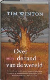 Over de rand van de wereld - Tim Winton