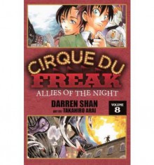 Cirque Du Freak, Volume 8: Allies of the Night (Turtleback School & Library)[ CIRQUE DU FREAK, VOLUME 8: ALLIES OF THE NIGHT (TURTLEBACK SCHOOL & LIBRARY) ] by Shan, Darren (Author ) on Mar-01-2011 Hardcover - Darren Shan