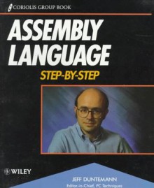 Assembly Language Step-By-Step - Jeff Duntemann