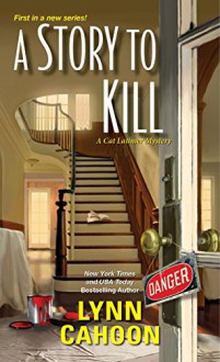 A Story to Kill (A Cat Latimer Mystery) - Lynn Cahoon