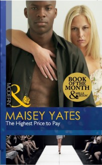 Highest Price to Pay - Maisey Yates