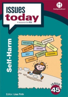 Self-Harm (Issues Today, #45) - Lisa Firth