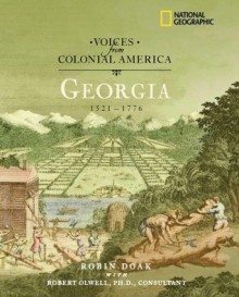 Georgia 1521-1776 - Robin Santos Doak, Robert Olwell