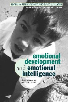 Emotional Development And Emotional Intelligence: Educational Implications - Peter Salovey, Peter Salovey