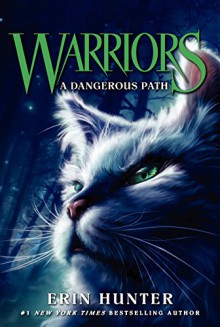 Warriors #5: A Dangerous Path (Warriors: The Prophecies Begin) - Erin Hunter, Dave Stevenson