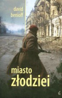 Miasto złodziei - David Benioff