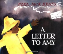 A Letter to Amy - Ezra Jack Keats